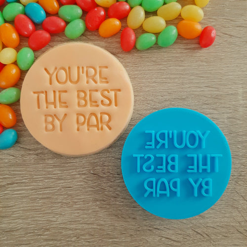 You're the Best By Par Fondant Stamp